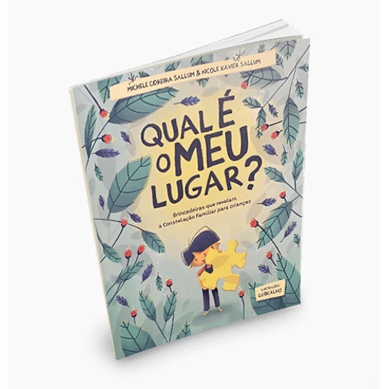 Qual é o meu lugar? Brincadeiras que revelam a Constelação Familiar para Crianças.